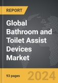 Bathroom and Toilet Assist Devices - Global Strategic Business Report- Product Image