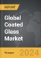Coated Glass - Global Strategic Business Report - Product Thumbnail Image
