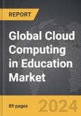 Cloud Computing in Education - Global Strategic Business Report- Product Image