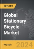 Stationary Bicycle: Global Strategic Business Report- Product Image