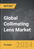 Collimating Lens - Global Strategic Business Report- Product Image
