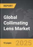 Collimating Lens - Global Strategic Business Report- Product Image