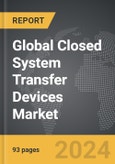 Closed System Transfer Devices - Global Strategic Business Report- Product Image