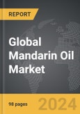 Mandarin Oil - Global Strategic Business Report- Product Image