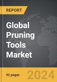 Pruning Tools - Global Strategic Business Report- Product Image