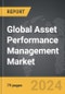 Asset Performance Management - Global Strategic Business Report - Product Image