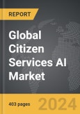 Citizen Services AI - Global Strategic Business Report- Product Image