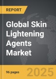 Skin Lightening Agents - Global Strategic Business Report- Product Image