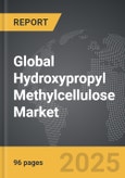 Hydroxypropyl Methylcellulose (HPMC) - Global Strategic Business Report- Product Image