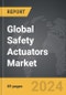 Safety Actuators - Global Strategic Business Report - Product Thumbnail Image