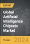Artificial Intelligence Chipsets - Global Strategic Business Report - Product Image
