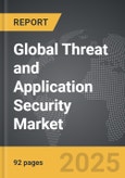 Threat and Application Security - Global Strategic Business Report- Product Image