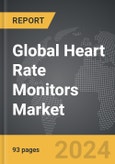 Heart Rate Monitors - Global Strategic Business Report- Product Image