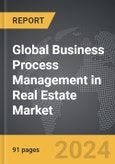 Business Process Management (BPM) in Real Estate - Global Strategic Business Report- Product Image