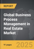 Business Process Management (BPM) in Real Estate - Global Strategic Business Report- Product Image