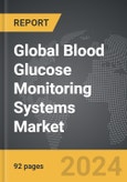 Blood Glucose Monitoring Systems - Global Strategic Business Report- Product Image