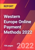 Western Europe Online Payment Methods 2022- Product Image