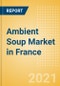 Ambient (Canned) Soup (Soups) Market in France - Outlook to 2025; Market Size, Growth and Forecast Analytics - Product Thumbnail Image