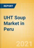 UHT Soup (Soups) Market in Peru - Outlook to 2025; Market Size, Growth and Forecast Analytics- Product Image