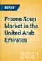 Frozen Soup (Soups) Market in the United Arab Emirates (UAE) - Outlook to 2025; Market Size, Growth and Forecast Analytics - Product Thumbnail Image