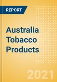 Australia Tobacco Products - Market Assessment and Forecasts to 2025- Product Image