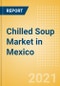 Chilled Soup (Soups) Market in Mexico - Outlook to 2025; Market Size, Growth and Forecast Analytics - Product Thumbnail Image