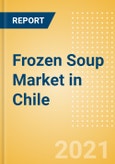 Frozen Soup (Soups) Market in Chile - Outlook to 2025; Market Size, Growth and Forecast Analytics- Product Image