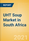 UHT Soup (Soups) Market in South Africa - Outlook to 2025; Market Size, Growth and Forecast Analytics- Product Image