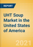 UHT Soup (Soups) Market in the United States of America (USA) - Outlook to 2025; Market Size, Growth and Forecast Analytics- Product Image
