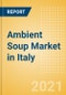 Ambient (Canned) Soup (Soups) Market in Italy - Outlook to 2025; Market Size, Growth and Forecast Analytics - Product Thumbnail Image