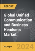 Unified Communication (UC) and Business Headsets - Global Strategic Business Report- Product Image