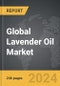 Lavender Oil - Global Strategic Business Report - Product Image