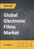 Electronic Films - Global Strategic Business Report- Product Image