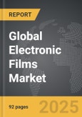 Electronic Films - Global Strategic Business Report- Product Image