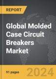 Molded Case Circuit Breakers - Global Strategic Business Report- Product Image