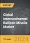 Intercontinental Ballistic Missile: Global Strategic Business Report - Product Image