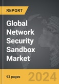 Network Security Sandbox - Global Strategic Business Report- Product Image