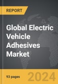 Electric Vehicle Adhesives: Global Strategic Business Report- Product Image