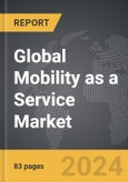 Mobility as a Service - Global Strategic Business Report- Product Image