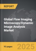 Flow Imaging Microscopy/Dynamic Image Analysis - Global Strategic Business Report- Product Image