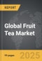 Fruit Tea - Global Strategic Business Report - Product Image