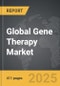 Gene Therapy - Global Strategic Business Report - Product Image