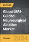 MRI-Guided Neurosurgical Ablation - Global Strategic Business Report - Product Thumbnail Image