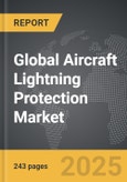 Aircraft Lightning Protection - Global Strategic Business Report- Product Image