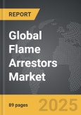 Flame Arrestors - Global Strategic Business Report- Product Image