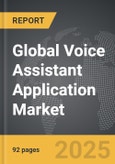 Voice Assistant Application: Global Strategic Business Report- Product Image