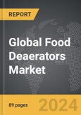 Food Deaerators - Global Strategic Business Report- Product Image