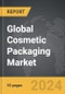 Cosmetic Packaging - Global Strategic Business Report - Product Image