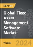Fixed Asset Management Software - Global Strategic Business Report- Product Image