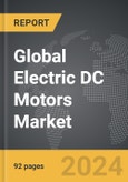 Electric DC Motors - Global Strategic Business Report- Product Image